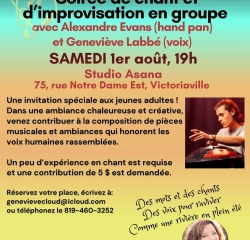 B6755a388ae1 Soirée de chant créatif SAMEDI 1er août 19h Studio Asana 75 rue Notre Dame Est Victoriaville 2