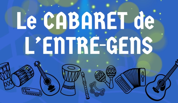 Cabaret de l Entre Gens musiciens feu de camp 4